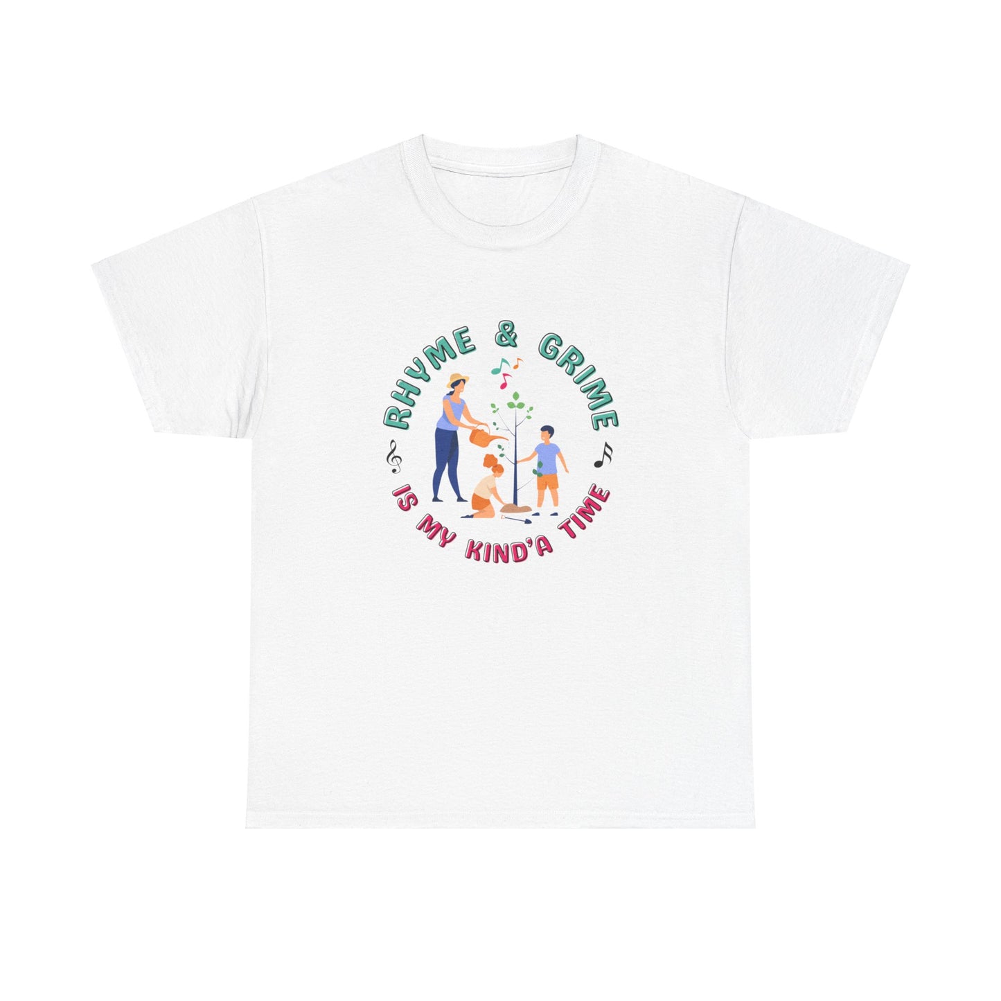 Rhyme and Grime is My Kind'a Time - Unisex Heavy Cotton Tee (Canada Printer)