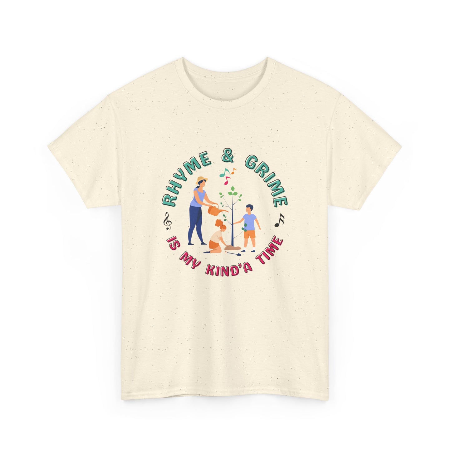 Rhyme and Grime is My Kind'a Time - Unisex Heavy Cotton Tee (Canada Printer)
