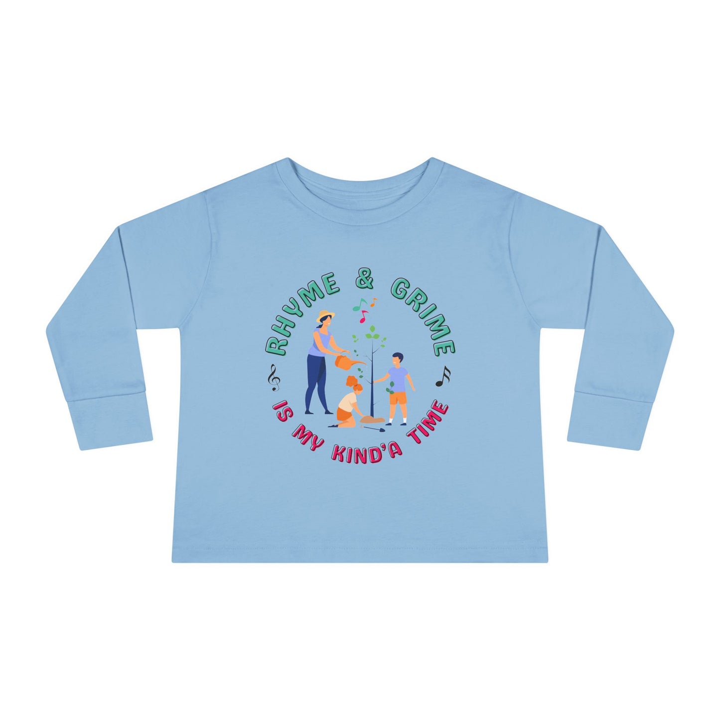 Rhyme and Grime is My Kind'a Time - Nature - Toddler Long Sleeve Tee (USA Printer)