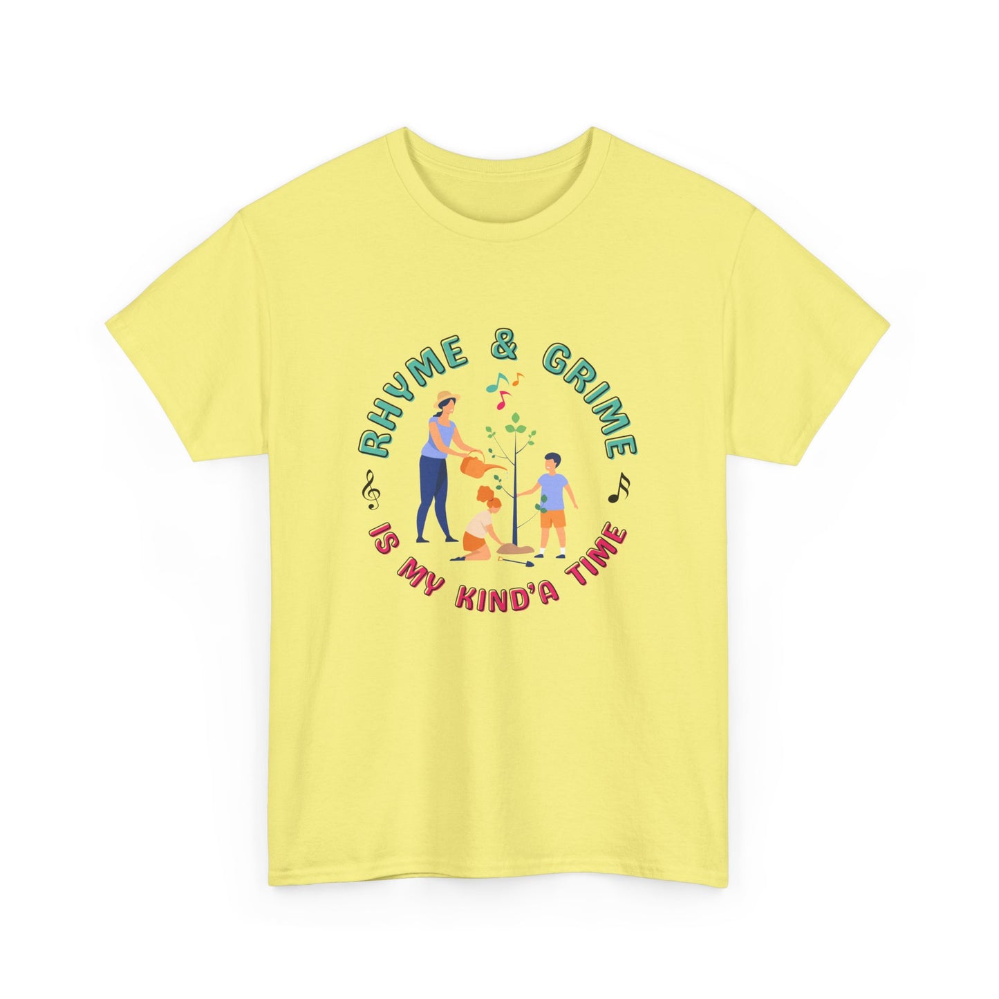 Rhyme and Grime is My Kind'a Time - Unisex Heavy Cotton Tee (Canada Printer)
