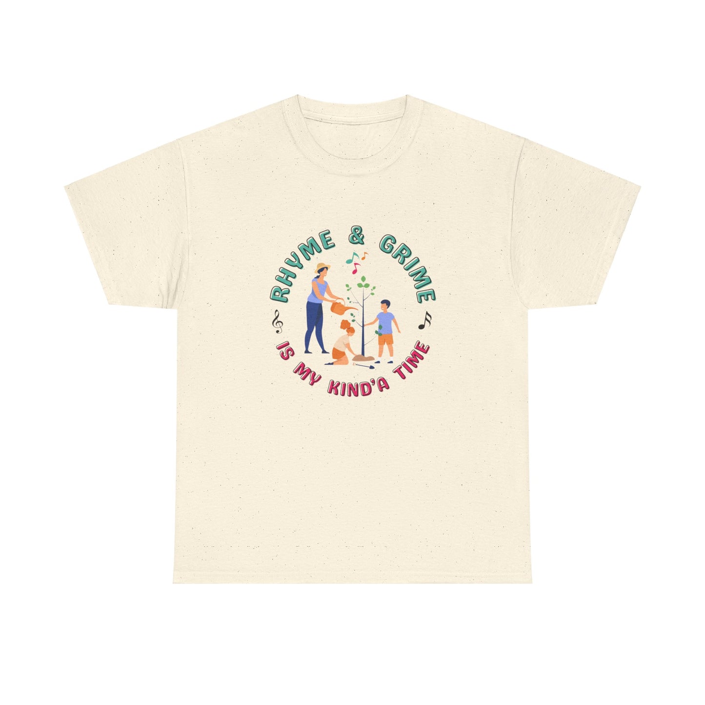 Rhyme and Grime is My Kind'a Time - Unisex Heavy Cotton Tee (Canada Printer)
