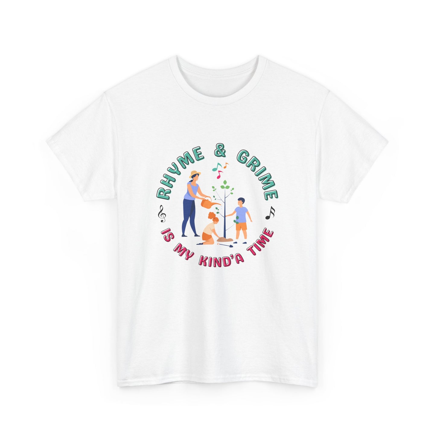 Rhyme and Grime is My Kind'a Time - Unisex Heavy Cotton Tee (Canada Printer)