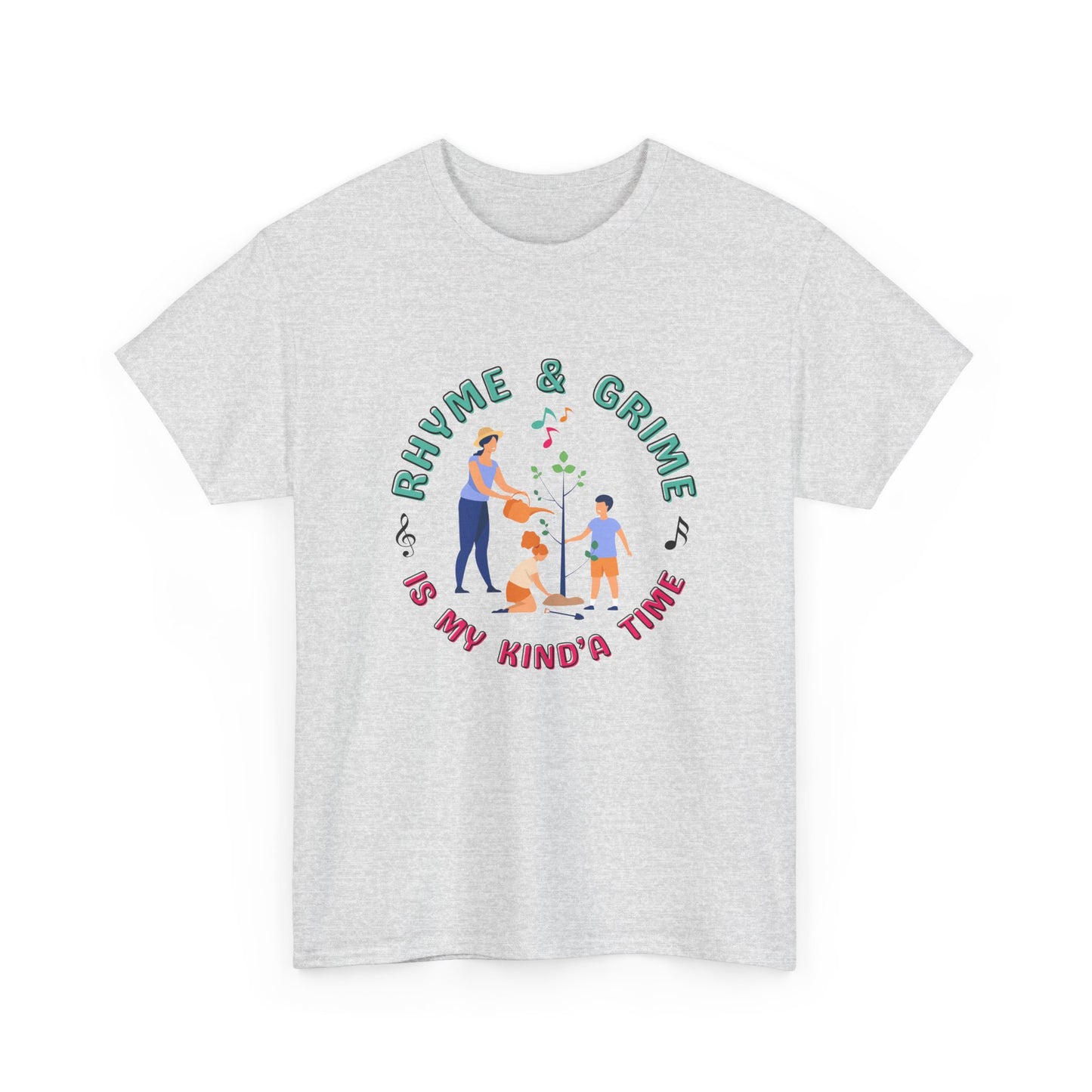Rhyme and Grime is My Kind'a Time - Unisex Heavy Cotton Tee (Canada Printer)