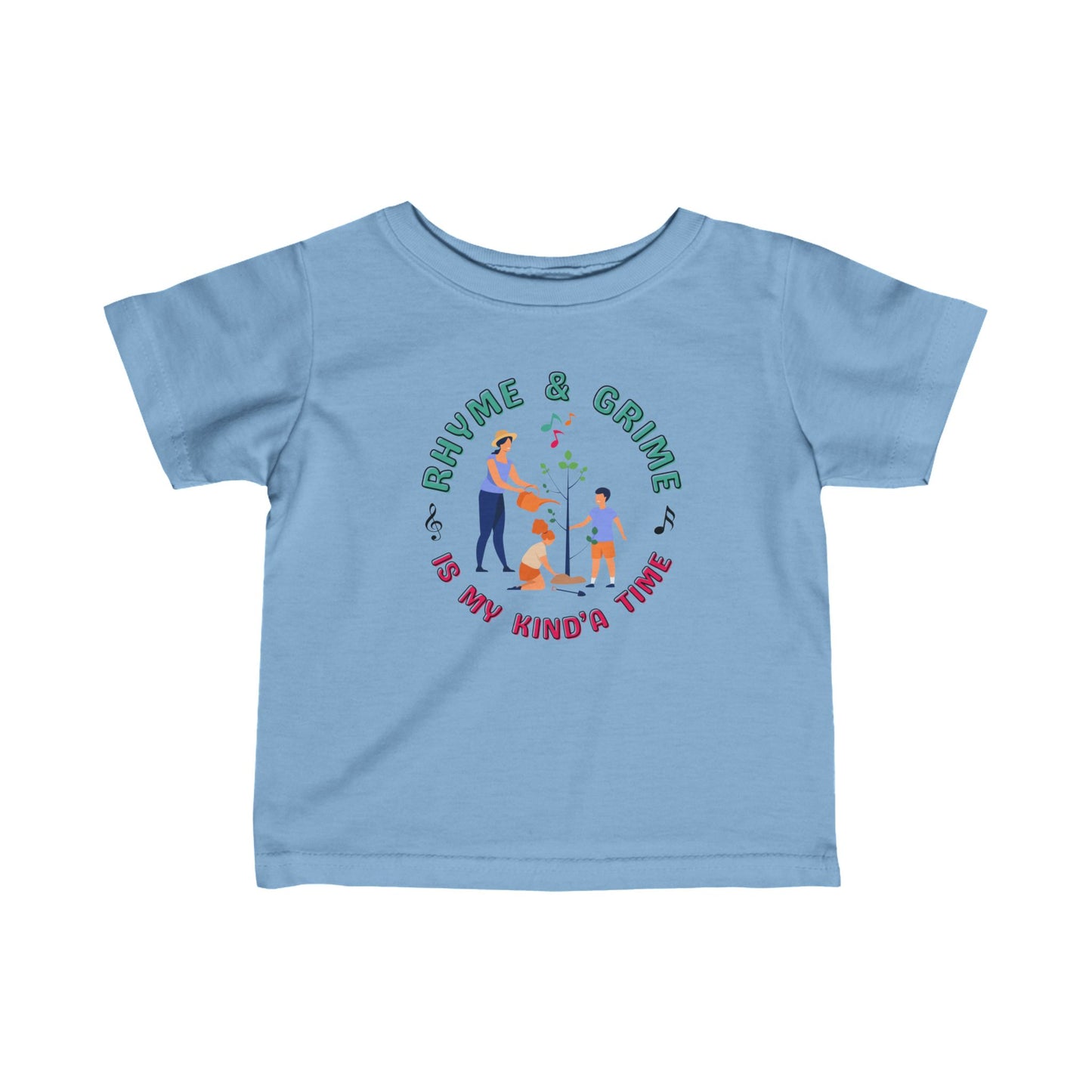 Rhyme and Grime is My Kind'a Time - Nature - Infant Fine Jersey Tee