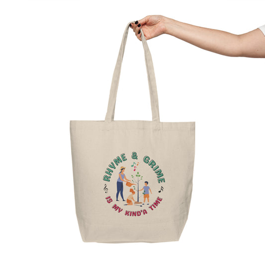 Rhyme and Grime is My Kind'a Time - Canvas Shopping Tote (Canada Printer)